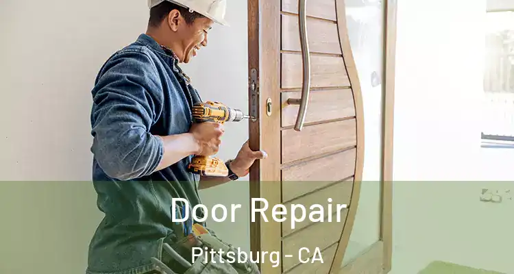  Door Repair Pittsburg - CA