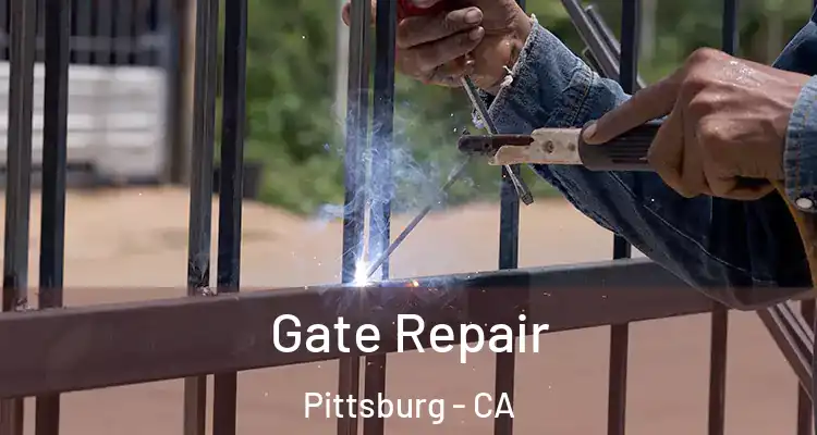  Gate Repair Pittsburg - CA