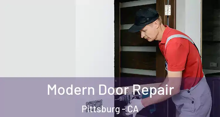  Modern Door Repair Pittsburg - CA