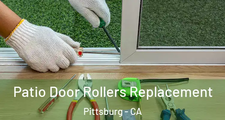  Patio Door Rollers Replacement Pittsburg - CA