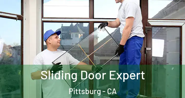  Sliding Door Expert Pittsburg - CA